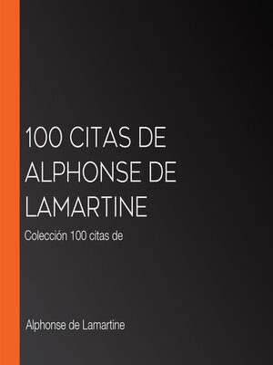 cover image of 100 citas de Alphonse de Lamartine